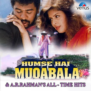 Humse Hai Muqabala & A.R. Rahman's All Time Hits album