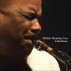 Walter Beasley Live - In the Groove album
