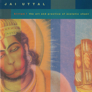 Kirtan! The Art and Practice of Ecstatic Chant album