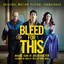 Bleed for This (Original Motion Picture Soundtrack) cover