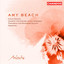 Beach: Violin Sonata in A Minor / String Quartet, Op. 89 / Pastorale for Woodwind Quintet / Dreaming Albumcover