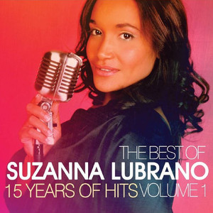 The Best of Suzanna Lubrano - 15 Years of Hits - Volume 1 album