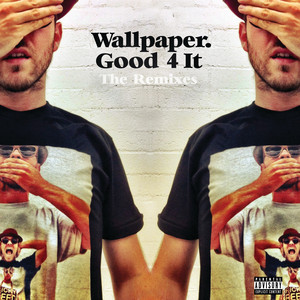 Good 4 It - Remixes cover