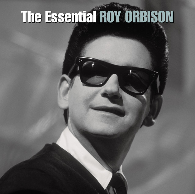 Roy Orbison The Essential Roy Orbison Songtexte Lyrics