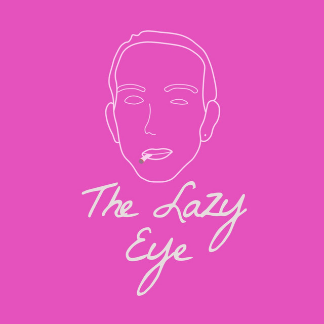 The Lazy Eye | Podcast on Spotify