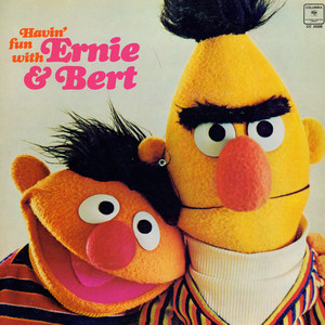 Havin' Fun With Ernie & Bert album