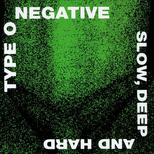 Slow, Deep and Hard album