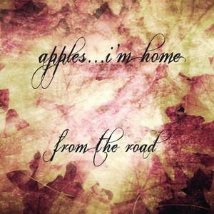 Apples... I'm Home