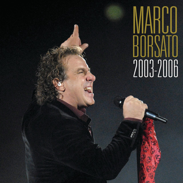 Marco Borsato 2003 - 2006 cover