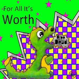 For All It's Worth