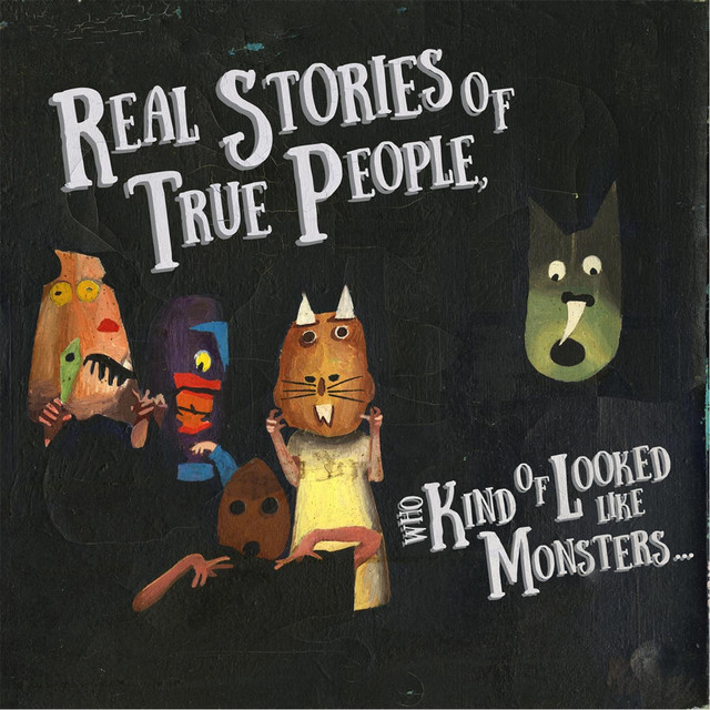 Real Stories Of True People Who Kind Of Looked Like Monsters... cover