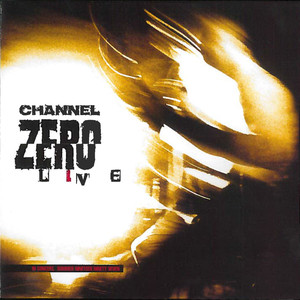 Channel Zero Live album