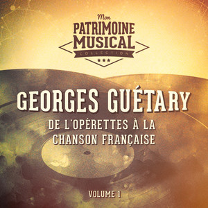 De l'opérettes à la chanson française : Georges Guétary, Vol. 1 cover