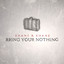 Bring Your Nothing cover