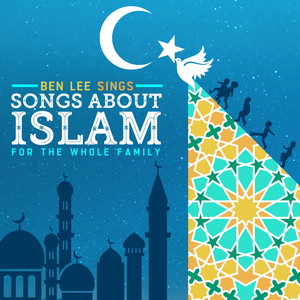 Ben Lee Sings Songs About Islam For The Whole Family cover