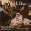 The Word Is Born: Music for Advent and Christmas Albumcover