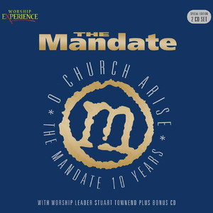 The Mandate - O Church Arise (10 Years) album