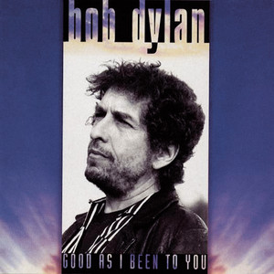 Good As I Been To You (Remastered) album