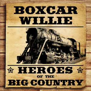Heroes of the Big Country - Boxcar Willie album