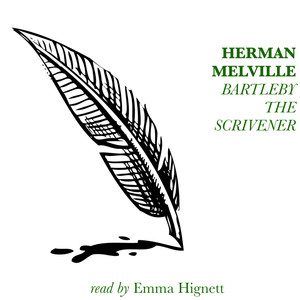 Bartleby, The Scrivener by Herman Melville