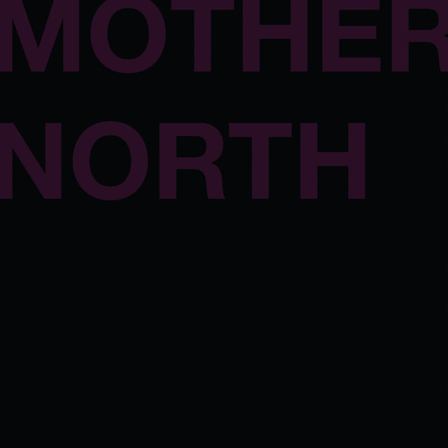 Mother North Photo