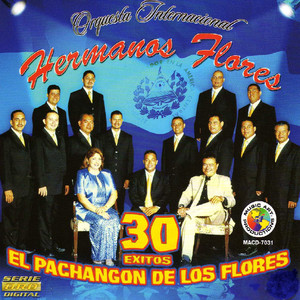 30 Exitos El Pachangon De Los Flores cover