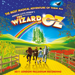 Andrew Lloyd Webber's New Production Of The Wizard Of Oz (Original London Cast Recording) album