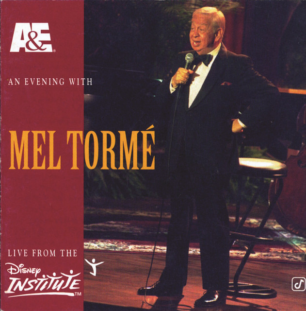 A&e Presents An Evening With Mel Tormé - Live From The Disney Institute cover