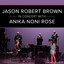 Jason Robert Brown in Concert with Anika Noni Rose (Live) cover
