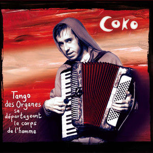Tango Des Organes Se Départageant Le Corps De L'homme album