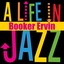 Booker Ervin - A Life in Jazz Albumcover