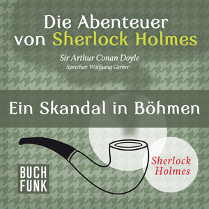 Die Abenteuer von Sherlock Holmes - Ein Skandal in Böhmen