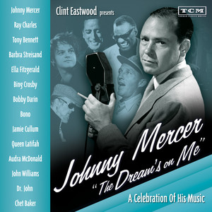 Clint Eastwood Presents: Johnny Mercer "The Dream's on Me" album