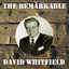 The Remarkable David Whitfield cover