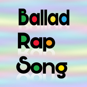 Ballad Rap Song cover