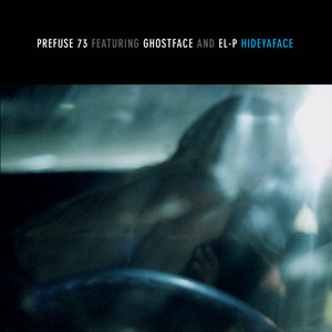 Prefuse 73 Feat. Ghostface and EL-P