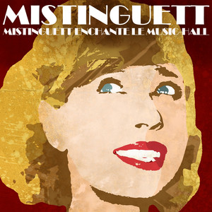 Mistinguett enchante le Music-Hall album