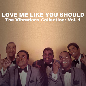 Love Me Like You Should, The Vibrations Collection: Vol. 1 cover