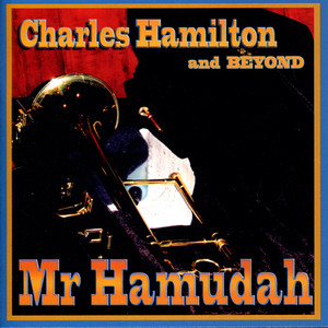 Charles Hamilton & Beyond