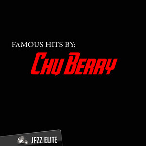 Famous Hits by Chu Berry album