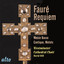 Fauré: Requiem Op. 48; Messe Basse; Motets; Cantique de Jean Racine cover