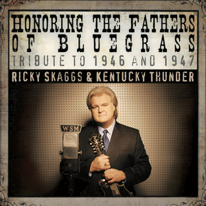Honoring The Fathers of Bluegrass Tribute to 1946 and 1947 album