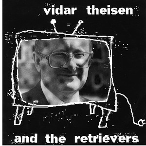 Vidar Theisen And The Retrievers