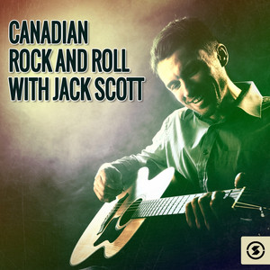 Canadian Rock & Roll with Jack Scott album