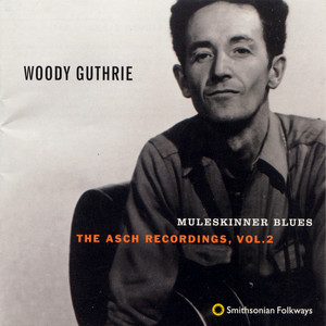 Muleskinner Blues: The Asch Recordings, Vol. 2 album