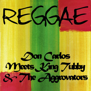 Don Carlos Meets King Tubby & The Aggrovators album