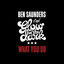 Ben Saunders Ft. GlowInTheDark - What You Do