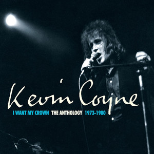 I Want My Crown: The Anthology 1973-1980 album