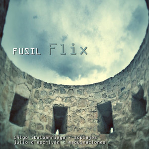 FUSIL feat. i&Atilde;&plusmn;igo ibaibarriaga and Julio d'Escrivan