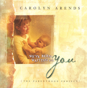 We've Been Wating For You (The Parenthood Project) album